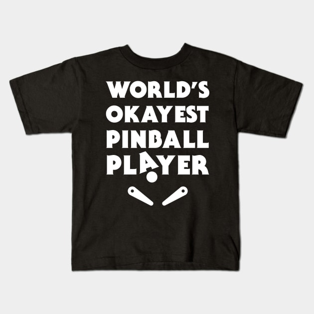 Funny Pinball Player Quote Kids T-Shirt by MeatMan